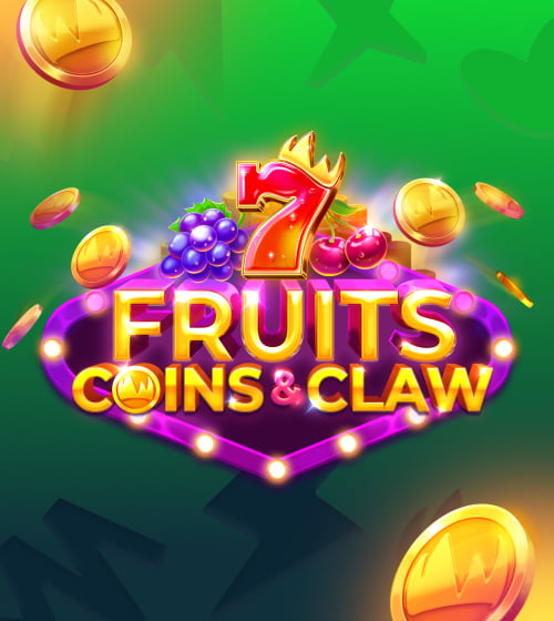 FRUITS, COINS & CLAW