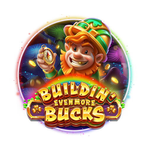 Buildin' Even More Bucks
